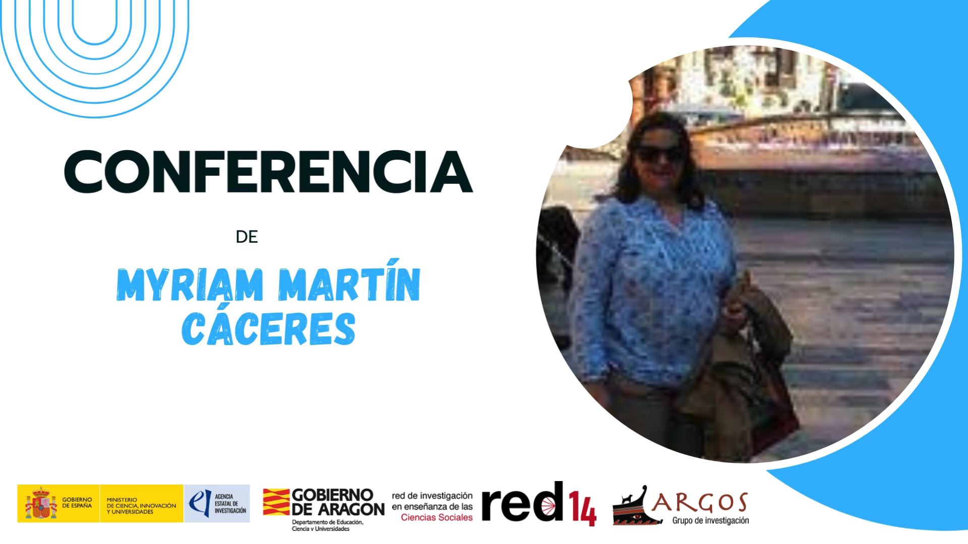 IX Simposio Internacional de Didáctica de las Ciencias Sociales en el ámbito Iberoamericano Nuevos desafíos de la didáctica de las ciencias sociales Myriam Martín Cáceres
