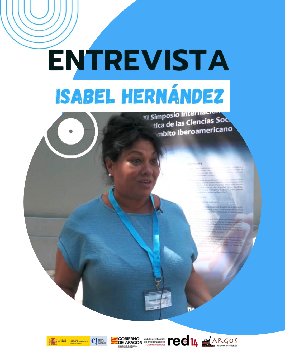 IX Simposio Internacional de Didáctica de las Ciencias Sociales en el ámbito Iberoamericano Nuevos desafíos de la didáctica de las ciencias sociales Entrevistas